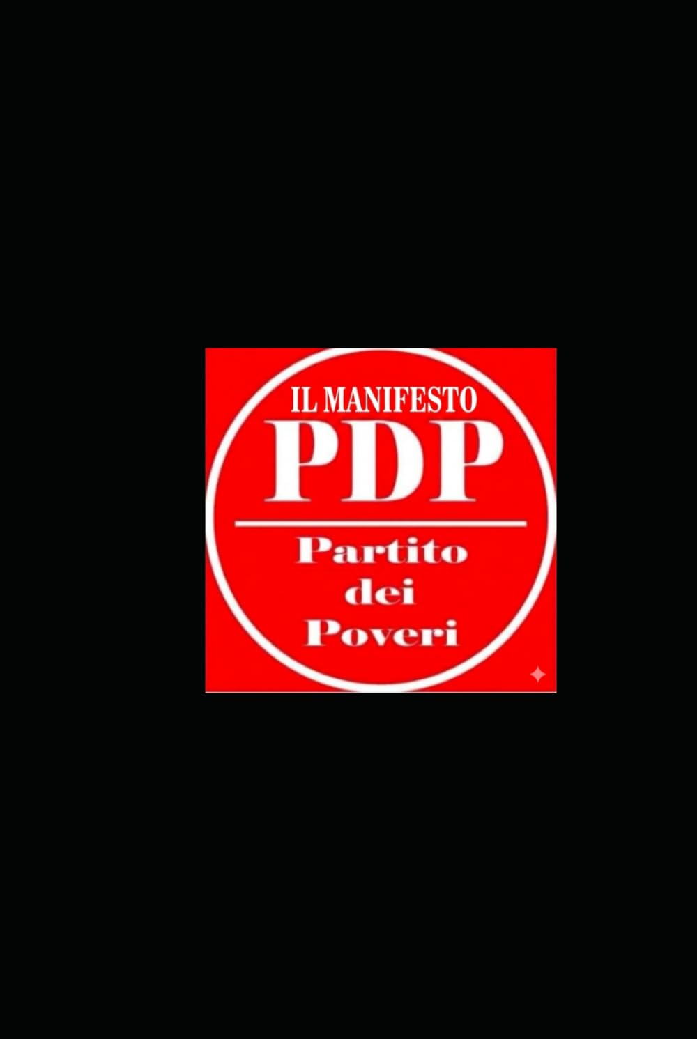 IL PARTITO DELLA PROTESTA: IL MANIFESTO