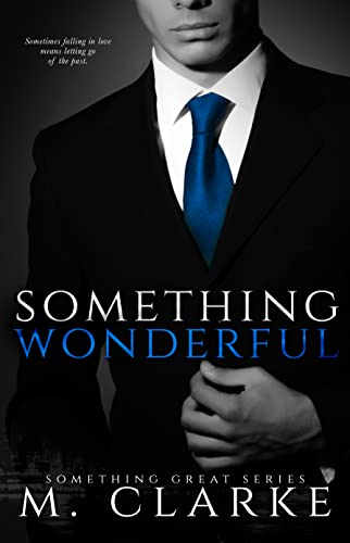Something Wonderful (Something Great Book 2)