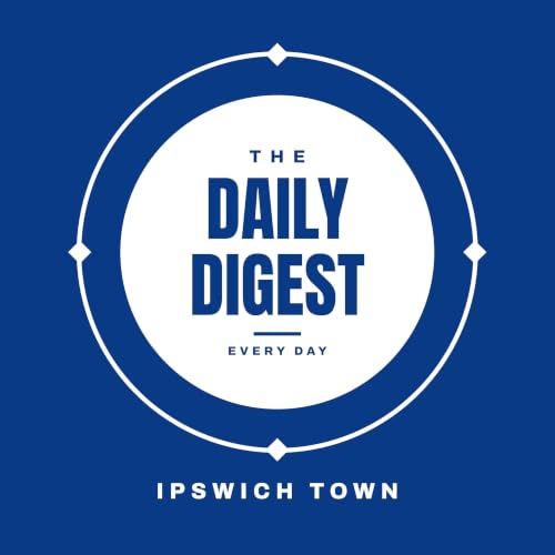Ipswich Town Daily Digest cover art