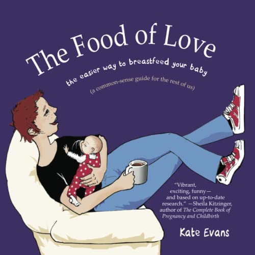 The Food of Love: Your Formula for Successful Breastfeeding