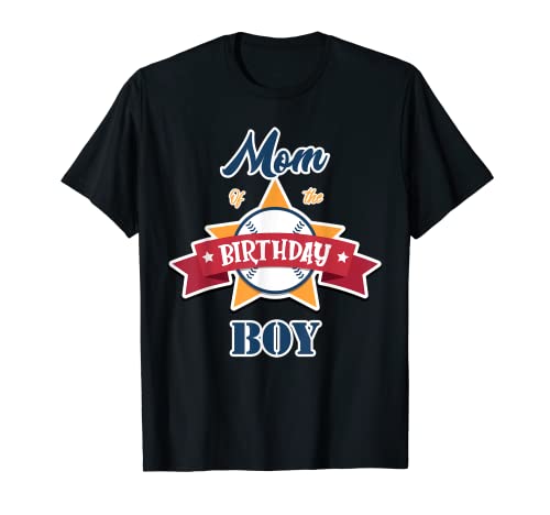 Mom Of The Birthday Boy Baseball Theme Matching Family Camiseta