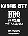 Kansas City BBQ - 0% Vegan 100% American: BBQ Cookbook - Secret Recipes For Men - Grey