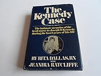 The Kennedy Case The intimate memoirs of the head nurse to Joseph P. Kennedy during the last 8 years of his life. B000VZNFRO Book Cover