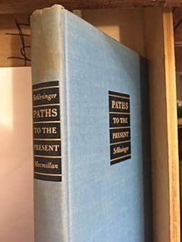 Hardcover Paths to the present Book