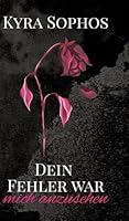 Dein Fehler war: mich anzusehen (German Edition) 3384689690 Book Cover