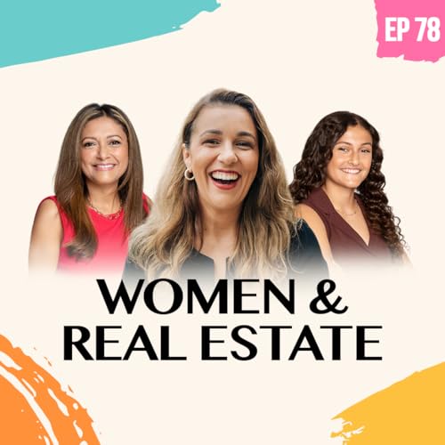 078: Women & Real Estate: Lessons from Andresa Guidelli