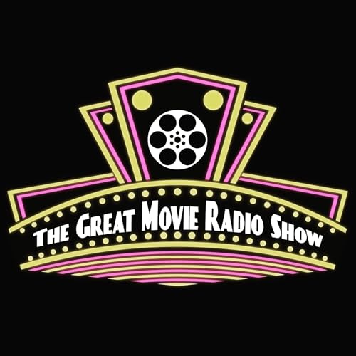 The Great Movie Radio Show Podcast Por The GMR Show arte de portada