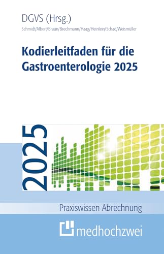 Kodierleitfaden für die Gastroenterologie 2025 (Praxiswissen Abrechnung)