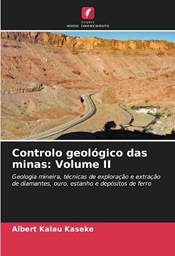 Controlo geológico das minas: Volume II
