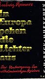  Reiners in Europa gehen die Lichter aus, der Untergang des wilhelminischen reiches, Beck, 414 Seiten