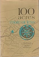 100 acres more or less: The history of the land and people of Bow, New Hampshire 0914016245 Book Cover