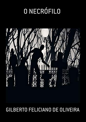 Télécharger O Necrófilo (Portuguese Edition) livre En ligne