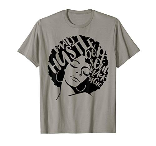 Mad Hustle Dope Soul Black Magic Afro Diva Gang Shirt T-Shirt
