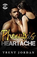 Phoenix's Heartache (Black Reapers MC) B0D6NWZDKB Book Cover