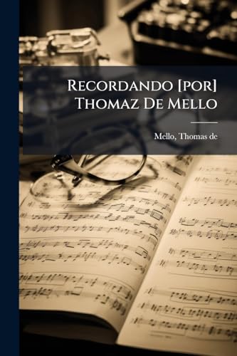 Recordando [por] Thomaz De Mello (Portuguese Edition)