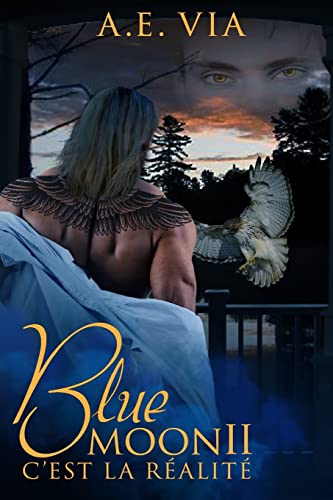 Blue Moon II: C'est la Réalité (French Edition)