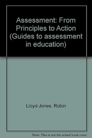 Assessment from principles to action /