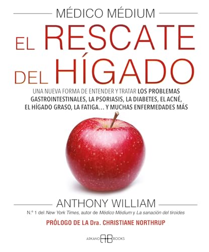 Médico Médium, El Rescate del Hígado: Una nueva forma de entender y tratar los problemas gastrointestinales.