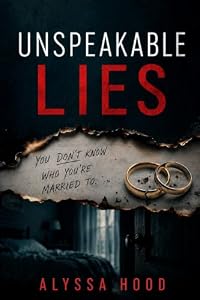 UNSPEAKABLE LIES (English Edition)