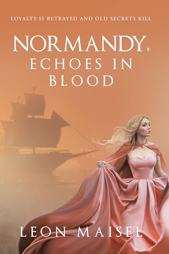 NORMANDY, ECHOES IN BLOOD: LOYALTY IS BETRAYED AND OLD SECRETS KILL image 2