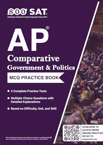 AP Comparative Government & Politics Practice Book (Advanced Placement): 2026 Edition: 4 Timed MCQ Tests + Detailed Explanations (Unit/Skill Tags & Difficulty Levels)