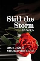 Still the Storm (Chasing the Storm Book 2) 1533356149 Book Cover