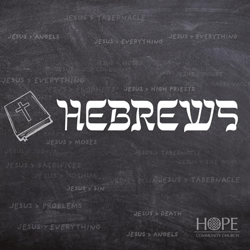 Hebrews 1:3-4, &ldquo;A Greater Name&rdquo;