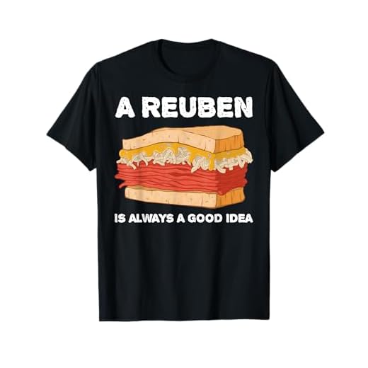 Always A Good Idea Grilled Reuben Sandwich T-Shirt