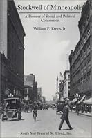 Stockwell of Minneapolis: A Pioneer of Social and Political Conscience 0878391037 Book Cover
