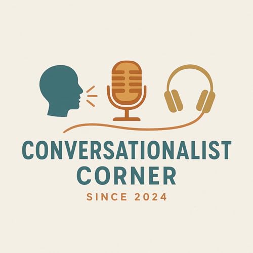 Conversationalist Corner Podcast By Paul Larsen & Jacob White cover art