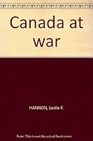 Canada at war B000E3C4ES Book Cover