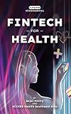 Fintech for Health