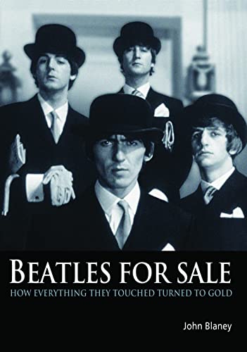 Image of Beatles For Sale: How everything they touched turned to gold