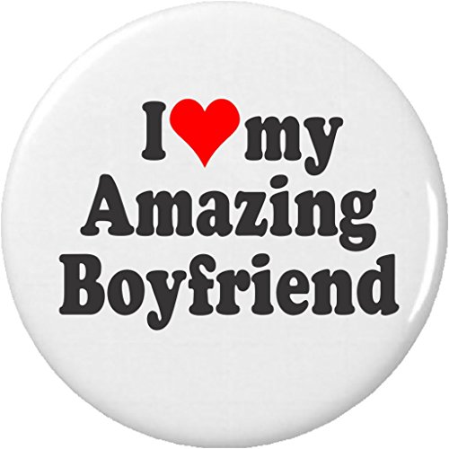 I Love my Amazing Boyfriend 2.25” Large Pinback Button Pin Heart Girlfriend