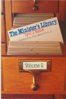 The Minister's Library: 1971-1985 (Minister's Library) 0802452965 Book Cover