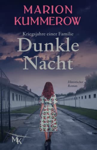 Dunkle Nacht: Kriegsjahre einer Familie