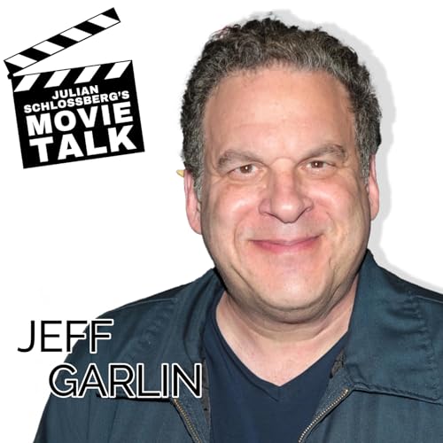 『Jeff Garlin Talks Comedy, Acting & Career Insights | Julian Schlossberg’s Movie Talk』のカバーアート