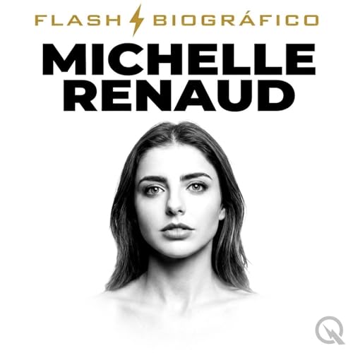 Michelle Renaud - Flash Biogr&aacute;fico cover art