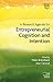 A Research Agenda for Entrepreneurial Cognition and Intention (Elgar Research Agendas)