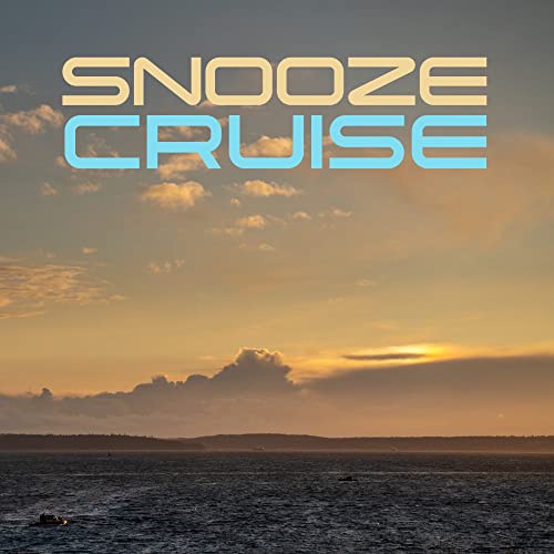 Snooze Cruise - 8 Hour Sleep Music Podcast cover art