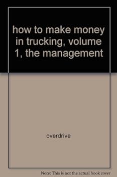 Paperback how to make money in trucking, volume 1, the management Book
