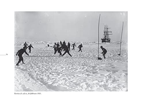 Shackleton In Antartide. La Spedizione Endurance (1914-1917) Nelle Fotografie Di Frank Hurley - 4