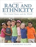 Race and Ethnicity: The United States and the World (2nd Edition)