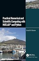Practical Numerical and Scientific Computing with Matlab(r) and Python 1032173459 Book Cover