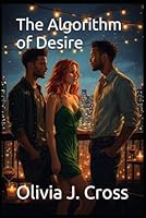 The Algorithm of Desire (Cuckold Chronicles) B0GSRZJ6J4 Book Cover