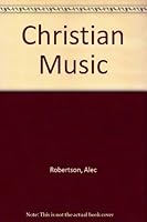 Christian Music B0006D6S02 Book Cover