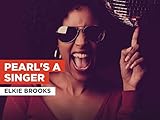  Pearl\'s A Singer nello stile di Elkie Brooks