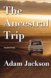 The Ancestral Trip: An Adventure