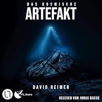 Das kosmische Artefakt 1 Hörbuch