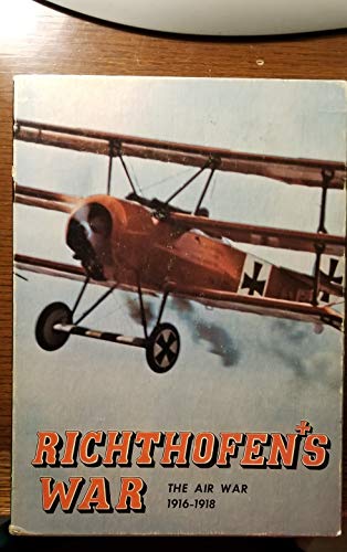 Richthofen's War The Air War 1916-1918